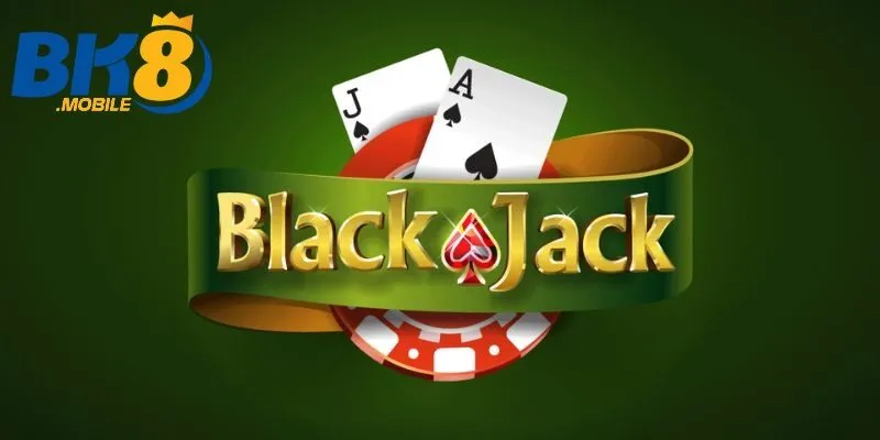 Quy tắc cơ bản của Blackjack Bk8