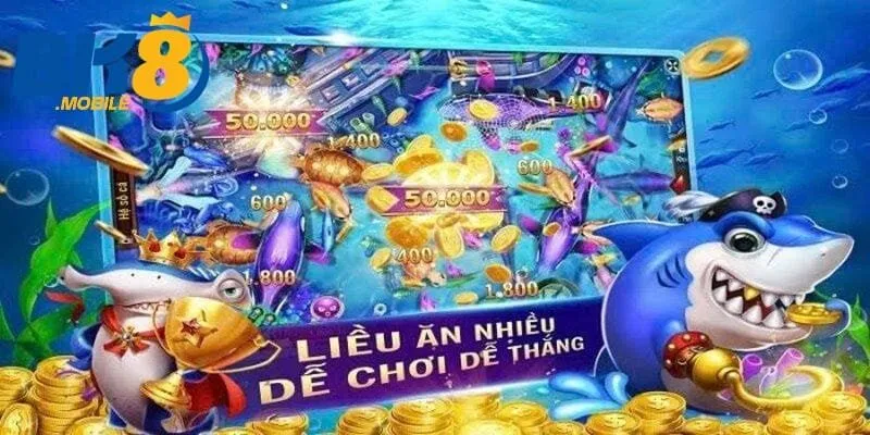 Kinh nghiệm bắn cá thông qua việc nâng cấp vũ khí 